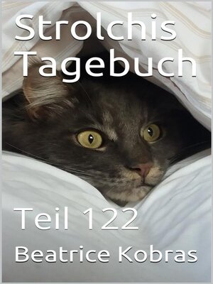 cover image of Strolchis Tagebuch--Teil 122